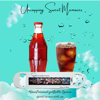 Personalized photo bottle opener displayed below a full cola bottle and a glass of cola with ice. The image has a sparkling teal background with water droplets and white cloud shapes. Visible text includes 'Uncapping Sweet Memories.', 'Sippin on sweet memories', the hashtag'#YourPersonalizedBottleOpener', and '@inkFleuenceME.ae'.