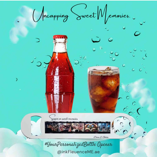 Personalized photo bottle opener displayed below a full cola bottle and a glass of cola with ice. The image has a sparkling teal background with water droplets and white cloud shapes. Visible text includes 'Uncapping Sweet Memories.', 'Sippin on sweet memories', the hashtag'#YourPersonalizedBottleOpener', and '@inkFleuenceME.ae'.