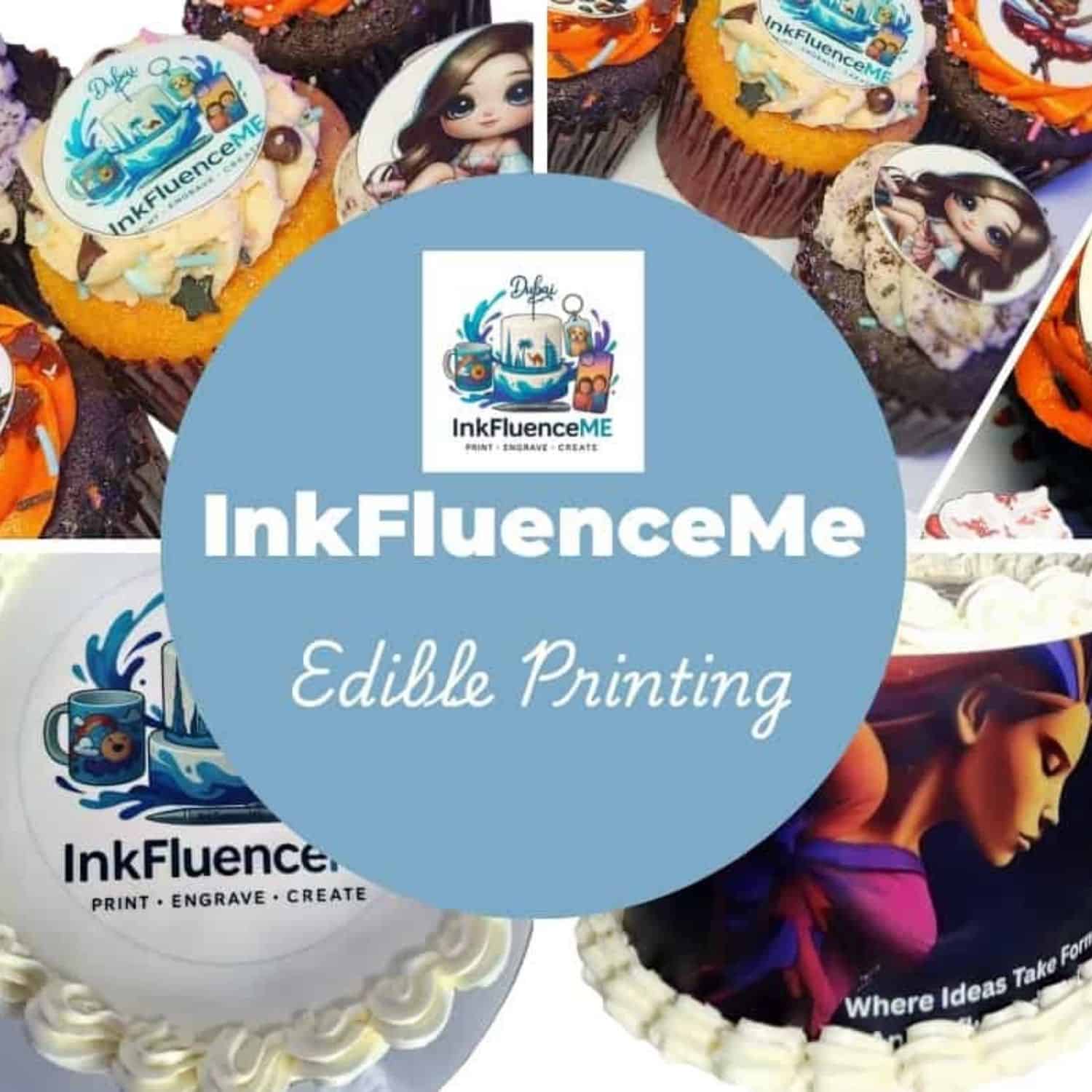 Collage showcasing InkFluenceME edible printing services, featuring custom cakes and cupcakes with edible prints of InkFluenceME logo, brand slogan "Where Ideas Take Form," and various vibrant character designs.